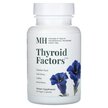 Фото товара MH, Поддержка щитовидной, Thyroid Factors, 60 капсул