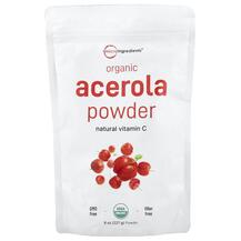Ацерола Organic Acerola Powder Micro Ingredients 227 г