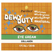 Фото складу Dewy Duty Collagen Eye Cream Фото складу Dewy Duty Collagen Eye Cream, Догляд за шкірою під очима, 30 мл